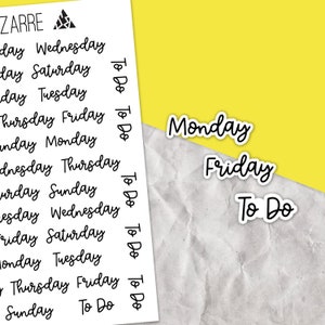 May include: A sheet of white paper with black text. The text includes the days of the week and the phrase "To Do".