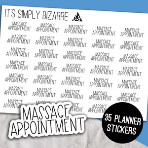 May include: A sheet of planner stickers with the text "Massage Appointment" repeated multiple times in black. The sheet also includes a sticker with the same text and a black circle that says "35 Planner Stickers". The phrase "It's Simply Bizarre" is at the top.