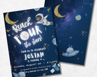 May include: A blue and gold space-themed birthday invitation with a cartoon astronaut, stars, planets, and a UFO. The text reads "Reach Four the Stars! Join us to celebrate! Josiah is turning 4! Sunday, August 20, 1-2:4 pm, 123 Anywhere Street, Anytown 12345, RSVP to Michelle 123-456-7890."
