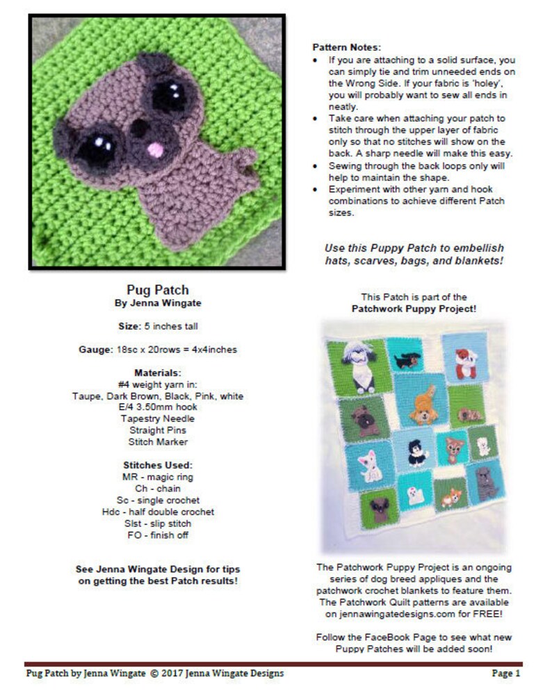 May include: A crochet pattern for a pug dog applique. The pattern includes instructions for making the applique, as well as a list of materials and stitches needed. The pattern is part of a larger project called the Patchwork Puppy Project, which features a variety of dog breed appliques.