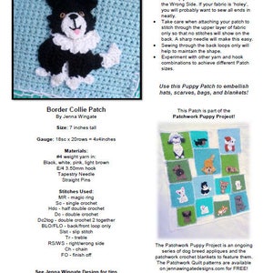 Puede incluir: Un patr&oacute;n de crochet para un parche de cachorro Border Collie, que mide 17,8 cm de alto. El patr&oacute;n incluye instrucciones para hacer el parche, una lista de los materiales necesarios y abreviaturas de puntadas. El patr&oacute;n es parte del Proyecto Patchwork Puppy, que presenta una serie de aplicaciones de razas de perros para tejer mantas.