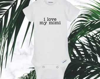 i love my mimi onesie