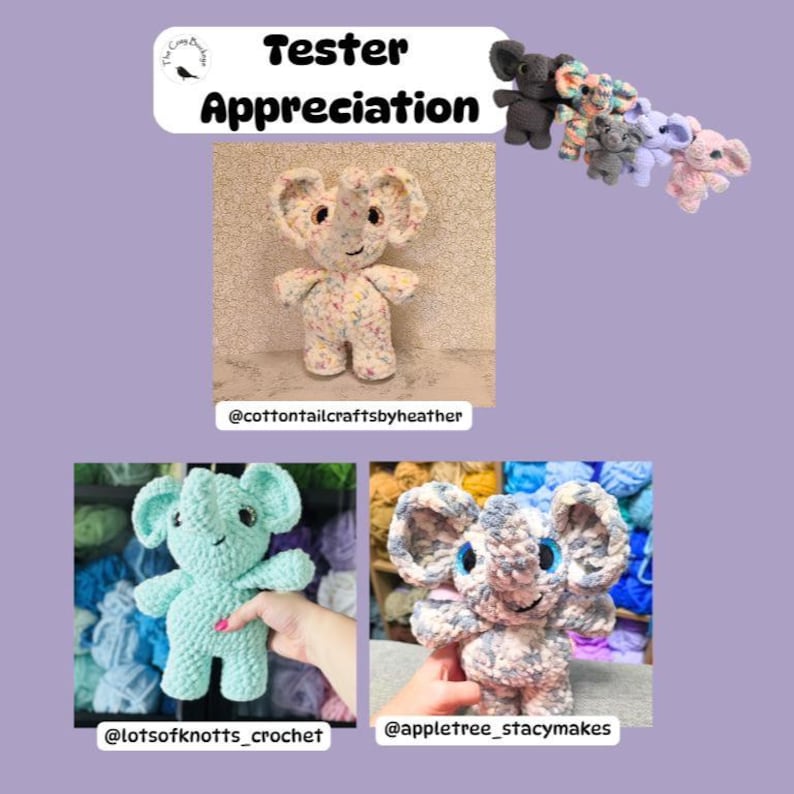Puede incluir: Imagen que muestra varios juguetes de elefante de ganchillo en varios colores, incluyendo azul, rosa y gris. El texto "Tester Appreciation" se muestra en la parte superior. Los juguetes hechos a mano tienen orejas grandes y expresiones amigables.