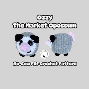 Ozzy the Market Opossum / PDF Crochet Pattern Only / Quick Market Make