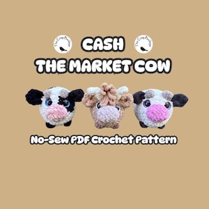 Cash the Market Cow / PDF Crochet Pattern Only / Quick Market Make / Plain Cow, Spotted Cow or Highland Cow