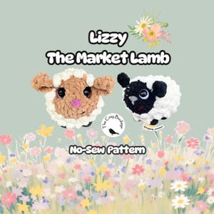 May include: Two crocheted lamb toys, one tan and one black and white, are featured against a floral background. The text "Lizzy The Market Lamb" is displayed above the lambs, with "No-Sew Pattern" below. The Cozy Buckeye logo is also visible.