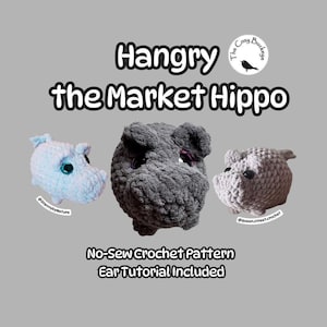 Hangry the Market Hippo / PDF Crochet Pattern Only / Quick Market Make