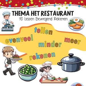 Puede incluir: Una ilustración colorida de un tema de restaurante con las palabras "Thema Het Restaurant" y "10 Lessen Bewegend Rekenen". La ilustración incluye imágenes de chefs, comida y equipo de restaurante.