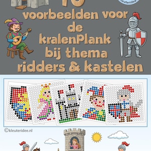 May include: A colorful illustration featuring a castle, knights, and a princess. The image includes the text "10 voorbeelden voor de kralenPlank bij thema ridders & kastelen" and several examples of bead patterns with knight and castle themes.