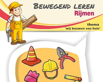 Rijmrun 'wij bouwen een huis', bewegend leren, rijmen