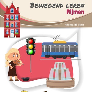 Pode incluir: Uma ilustração de uma cena da cidade com um prédio de tijolos vermelhos, um semáforo, um bonde azul, uma fonte e crianças brincando. O texto "BEWEGEND LEREN Rijmen" e "thema de stad" é visível na imagem.