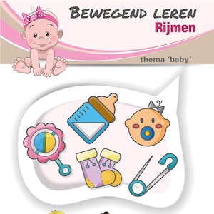 Op de afbeelding: Een kleurrijke illustratie van een baby met een roze strik, een rammelaar, een fles, sokken, een speen en een veiligheidsspeld. De illustratie maakt deel uit van een groter beeld met de tekst "BEWEGEND LEREN Rijmen" en "thema 'baby'" in het Nederlands.