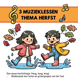 May include: Illustration of two children in wellies, walking through puddles. The text '3 Muzieklessen Thema Herfst' is at the top of the image. The image is for a music lesson plan for children.