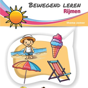 Op de afbeelding: Een kleurrijke illustratie met een zomerthema. Het toont een zon, een jongen op een strand, een ijsje, een parasol, een strandstoel en twee rennende kinderen. De tekst bovenaan luidt "BEWEGEND LEREN Rijmen" en "thema zomer".