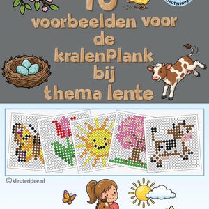 May include: A colorful illustration featuring a variety of spring-themed images. The image includes a bee, chick, cow, and a nest with eggs. The text reads "10 voorbeelden voor de kralenPlank bij thema lente". There are also several pixel art designs of a butterfly, tulip, sun, tree, and cow.