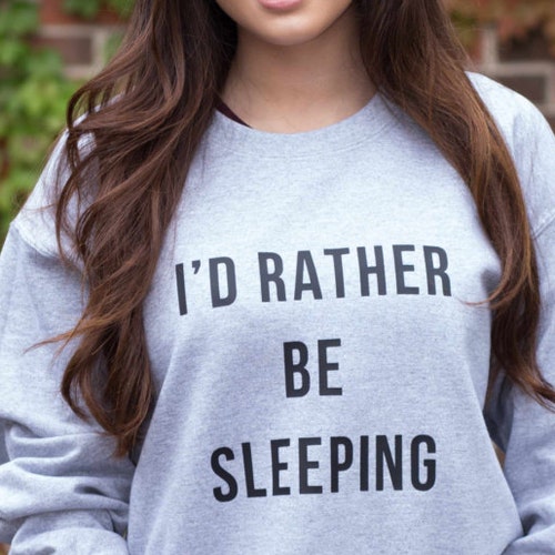 I Want To Sleep Sweatshirt