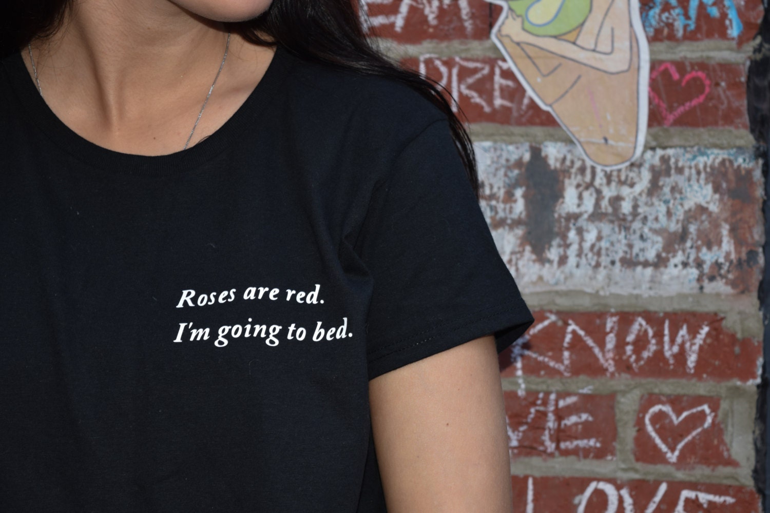 Roses Are Red I'm Going To Bed T-Shirt Roses Are Red I'm Going To Bed T-Shirt
