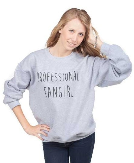 Professional Fangirl Sweatshirt - Etsy