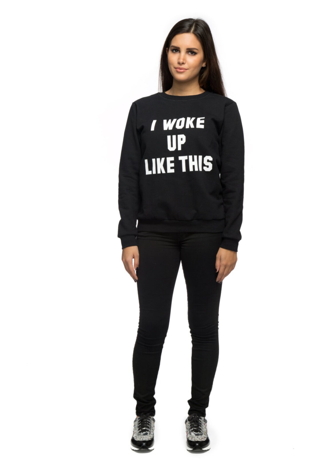 I woke up like this sweatshirt discount