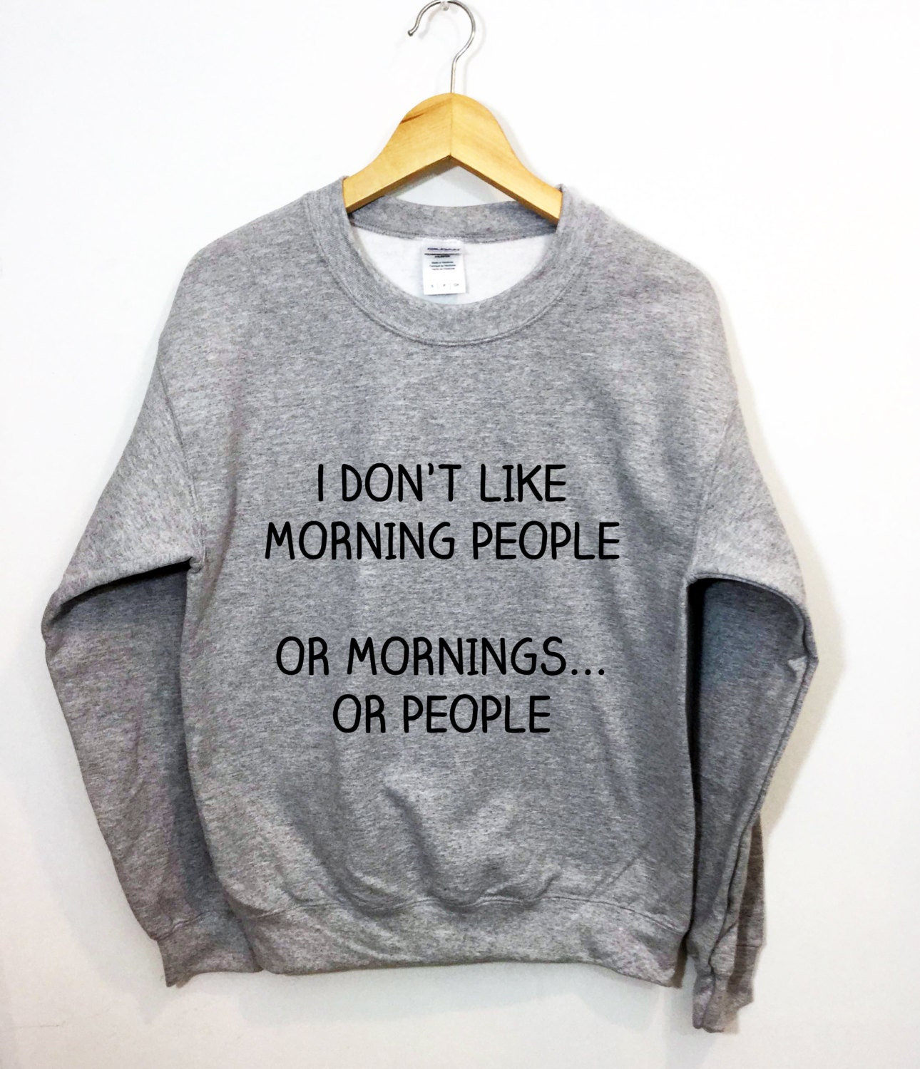 I Don't Like Morning People Sweatshirt Funny Cozy Lounging - Etsy