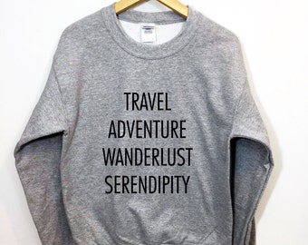 Travel Adventure Wanderlust Serendipity ®  Unisex Vacation Sky Sweatshirt