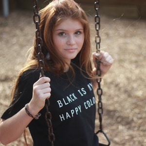 Black Is My Happy Colour Tshirt Tumblr Blogger Instagram Happy Color Shirt image 4