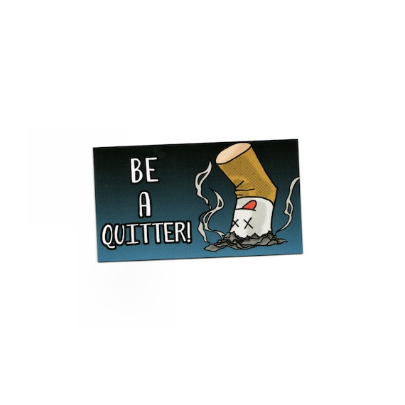 Quit Smoking Vinyl Fridge Magnet, Funny Motivation