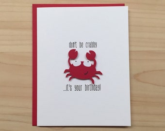 Crab Birthday Card, Dont Be Crabby Birthday Card, Happy Birthday Card, Ocean Birthday Card, Funny Birthday Card, Old Age Birthday Card