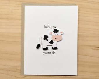 Holy Cow You're Old, Funny Birthday Card, You're Old Birthday Card, Happy Birthday Card