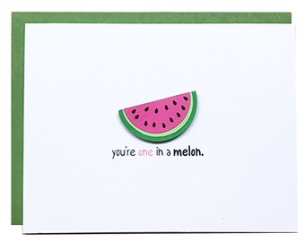 You're One in a Melon Card, Congratulations Card, Cute Birthday Card, Cute Anniversary Card, Valentine's Day Card, One in a Million Card