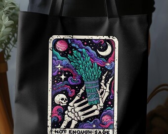 Not Enough Sage Funny Skeleton Graphic Tote Bag, Reusable Cotton Canvas