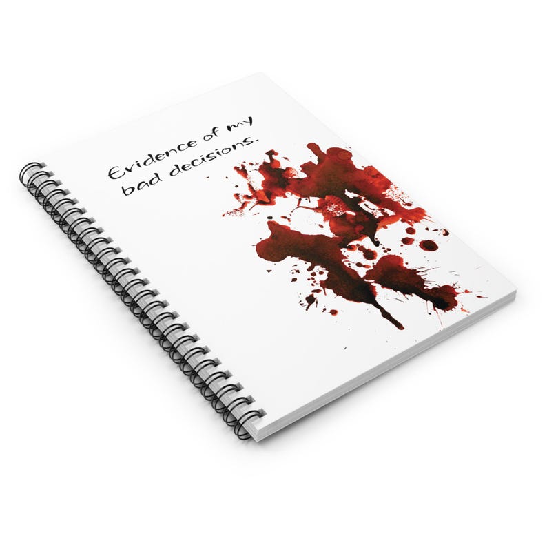 Blood Splatter Spiral Notebook - Evidence of My Bad Decisions, Journal, Notepad, Stationery, College Ruled Paper, True Crime Fan Gift image 3