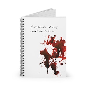 Blood Splatter Spiral Notebook - Evidence of My Bad Decisions, Journal, Notepad, Stationery, College Ruled Paper, True Crime Fan Gift image 4
