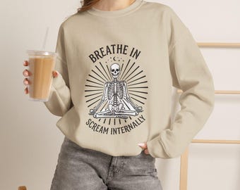 Breathe In Scream Internally Skeleton Sweatshirt | Skeleton Humor, Goth Halloween