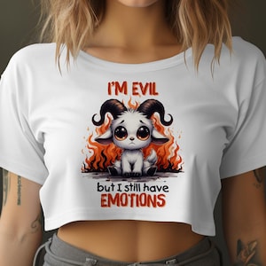 I&#39;m Evil but I Still Have Emotions Cute Goat T-Shirt or Tank Top, Funny Graphic Tee, Unique Gift Idea, Trendy Shirt, Goat Lover Apparel