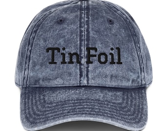 Tin Foil Hat: Funny Conspiracy Theory Baseball Cap