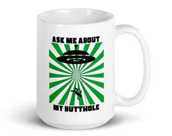 Alien Abduction Mug: Funny Sci-Fi Adult Humor