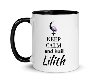 Lilith Mug, Hail Lilith, Occult Mugs, Coffee Mug, Keep Calm Mug, Feminist Mugs