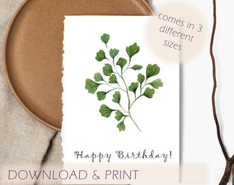 Happy Birthday Printable Greeting Card with painted maidenhair fern, Instant Download PDF 3 sizes card