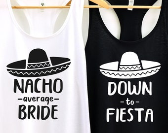 Fiesta Bachelorette Party Shirts, Fiesta Shirts, Bachelorette Shirts Fiesta, Mexico Bachelorette, Nacho Average Bride, Bachelorette Tank Top