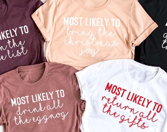 Most Likely to Christmas Shirts, Family Christmas Shirt, Most Likely to, Matching Christmas, Funny Christmas Party, Custom Shirt, Group
