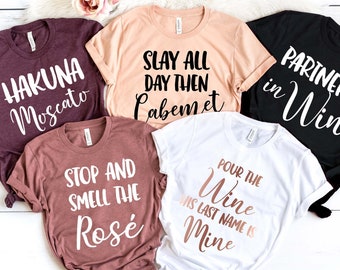 Wine Bachelorette Party Shirts, Winery Bachelorette Shirts, Hakuna Moscato, Wine Tasting Shirt, Funny Wine Shirts, Wine Theme Bachelorette