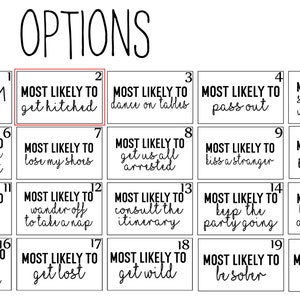 May include: A black and white printable chart with 20 squares. Each square has a number and a phrase that says "Most Likely To" followed by a funny activity. For example, "Most Likely To get hitched".