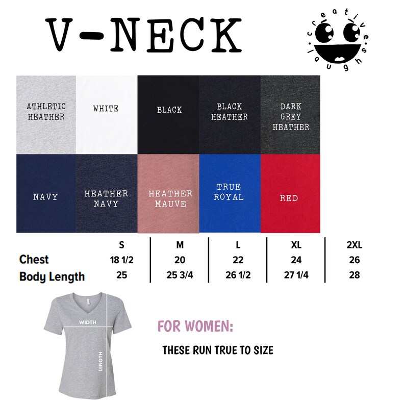 May include: A V-neck t-shirt colour chart with shades like black, navy, and red. The image includes a size chart with chest and body length measurements in inches, and the text "FOR WOMEN: THESE RUN TRUE TO SIZE."