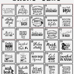 May include: A collection of 30 shirt text designs, including phrases such as "My Last Bash," "Nash Bash Bride," and "Girls Trip Nashville." The designs are in black and white, with diverse fonts and graphics. The text "Custom quotes are welcomed" is at the bottom.
