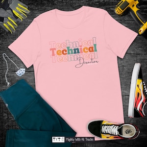 Technical Director Tri-font T-shirt, stage crew, tees for technicians, theatre teacher shirt, theatre tech gifts, drama teacher gifts