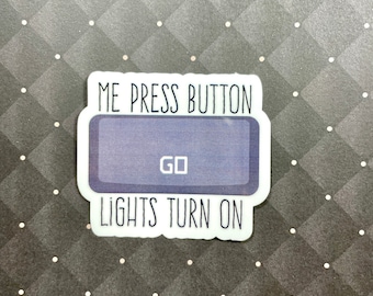Go Button Sticker, theatre stickers, water bottle stickers, technician, lighting designer, vinyl decal,