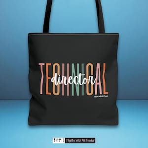 Technical Director Overscript Tote Bag, stage manager gift, technician, technical theatre, theatre tech, stage crew, iatse union, designers,