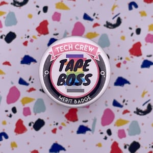 Tape Boss Merit Badge, 1-1/2&quot; Pin Back Button, Backstage, Technical Theatre Tech Crew Gifts, stage manager, Backpack Buttons, spike tape