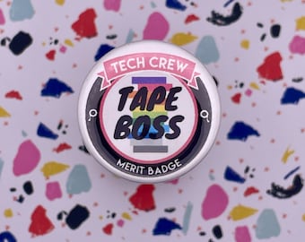 Tape Boss Merit Badge, 1-1/2" Pin Back Button, Backstage, Technical Theatre Tech Crew Gifts, stage manager, Backpack Buttons, spike tape